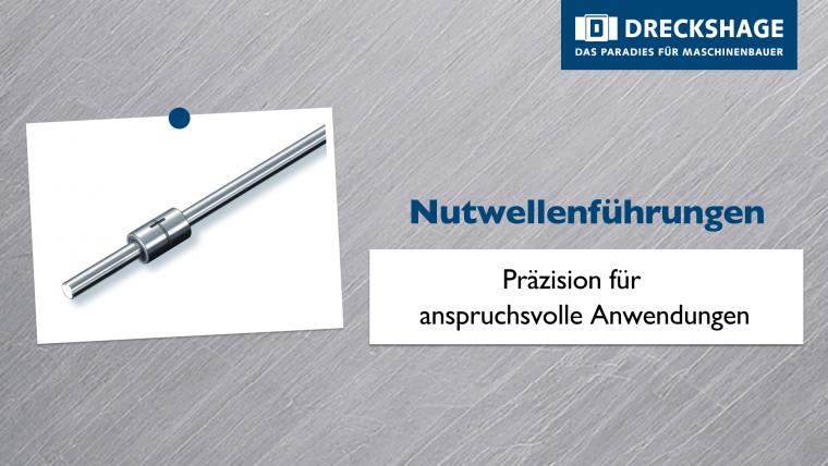 Nutwellenführungen: Präzision für anspruchsvolle Anwendungen
